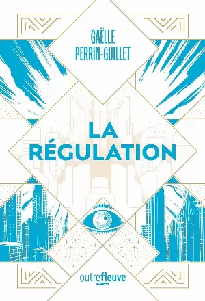 Gaëlle Perrin-Guillet – La Régulation